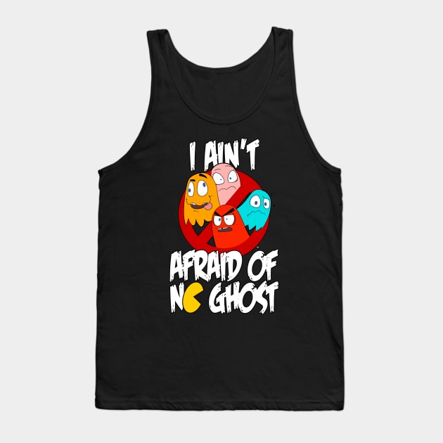 TSHIRT - PACMAN I ain't afraid of no ghosts! Tank Top by Eyz